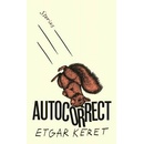 Autocorrect - Etgar Keret