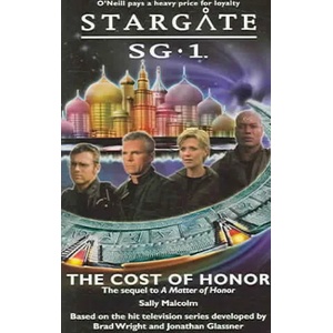 Stargate SG1: The Cost of Honor | Sally Malcolm (ISBN: 9780954734343)