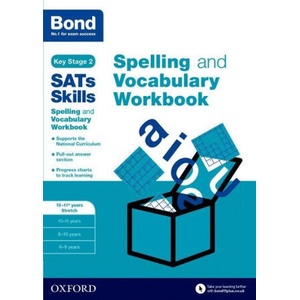 Bond SATs Skills Spelling and Vocabulary Stretch Workbook | Michellejoy Hughes (ISBN: 9780192746559)