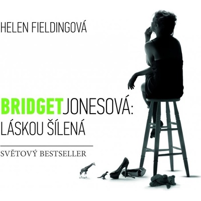 Bridget Jonesová - Láskou šílená - Helen Fielding