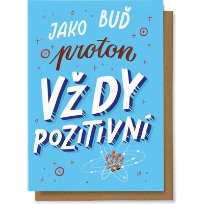 Chaukiss Buď jako proton vždy pozitivní