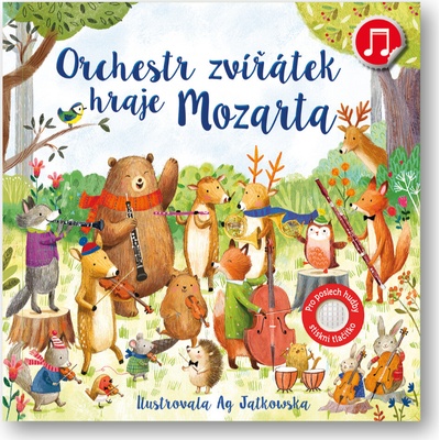 Orchestr zvířátek hraje Mozarta - Sam Taplin, Ag Jatkowska ilustrátor
