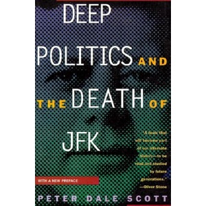 Deep Politics and the Death of JFK | Peter Dale Scott (ISBN: 9780520205192)