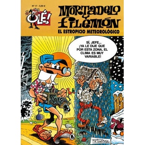 El estropicio meteorológico (Olé! Mortadelo 17) | FRANCISCO IBAÑEZ (2022)