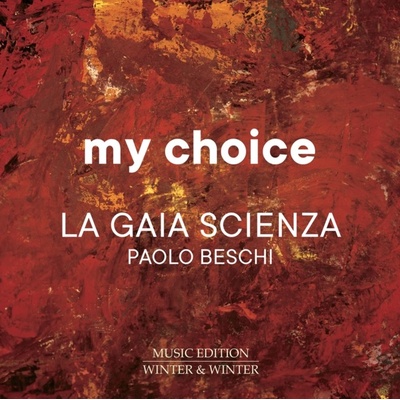 Paolo Beschi/La Gaia Scienza - My Choice CD