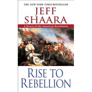 Rise to Rebellion | Jeff Shaara (ISBN: 9780345452061)