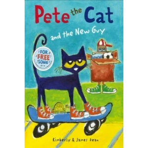 Pete the Cat and the New Guy | Kimberly Dean, Eric Litwin (ISBN: 9780007590803)