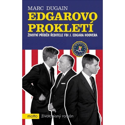 Edgarovo prokletí - Marc Dugain