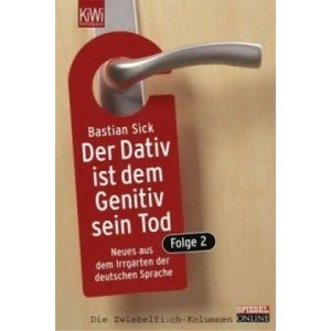 Der Dativ ist dem Genitiv sein Tod. Folge 2. Folge. 2 | Bastian Sick (ISBN: 9783462036060)