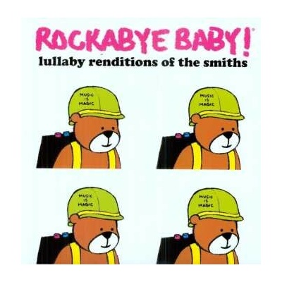 Steven Charles Boone - Rockabye Baby! Lullaby Renditions Of The Smiths CLR LP