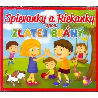 Spievanky a riekanky spod Zlatej brány