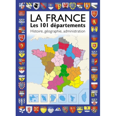 La France - Les 101 départements