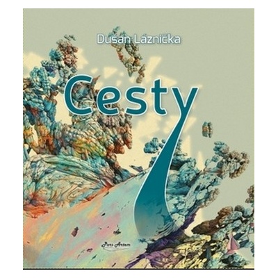 Cesty - Dušan Láznička