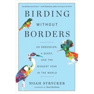 Birding Without Borders | Noah Strycker (ISBN: 9781328494634)