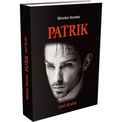 Patrik, časť druhá - Haranta Miroslav