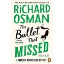 The Bullet That Missed