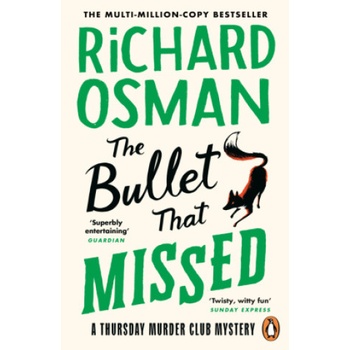 The Bullet That Missed