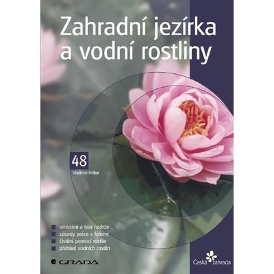 Hříbal Vladimír - Zahradní jezírka a vodní rostliny – Hledejceny.cz