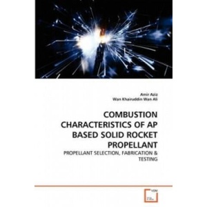 Combustion Characteristics of AP Based Solid Rocket Propellant | Amir Aziz, Wan Khairuddin Wan Ali (2011)