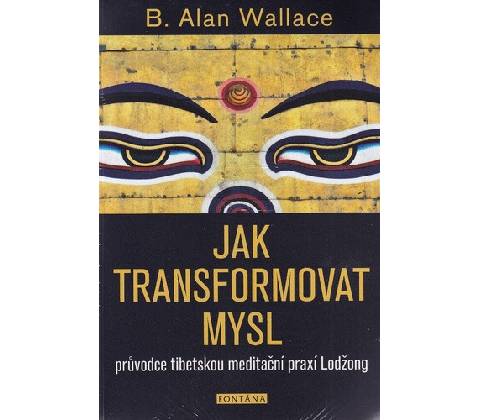 Jak transformovat mysl