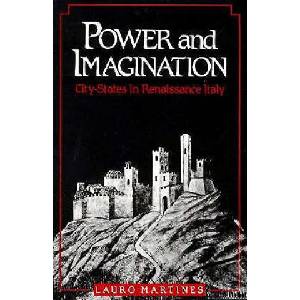 Power and Imagination | Lauro Martines (1988)