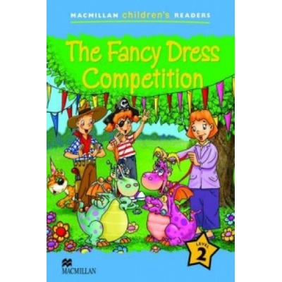 Macmillan Childrens Readers 2a- The Fancy Dress Competition