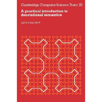 Practical Introduction to Denotational Semantics | L. Allison