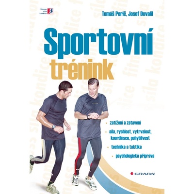 Sportovní trénink - Tomáš Perič, Josef Dovalil