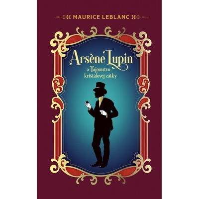 Arsene Lupin a Tajomstvo krištáľovej zátky