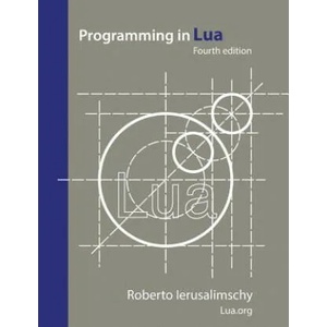 Programming in Lua, fourth edition (ISBN: 9788590379867)
