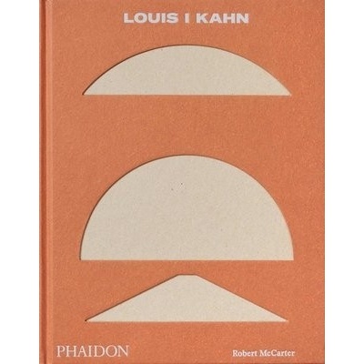 Louis I Kahn Revised and Expanded Edition - Robert McCarter