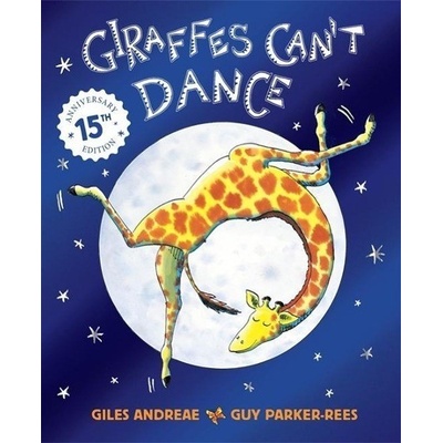Giraffes Can't Dance - Giles Andreae