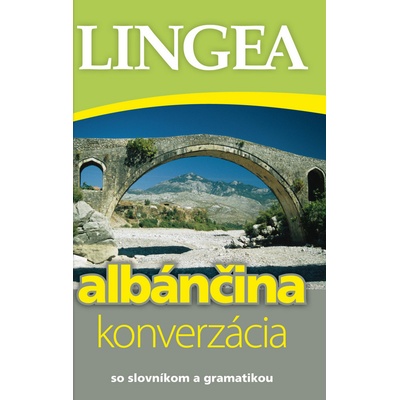 Albánčina konverzácia - so slovníkom a gramatikou
