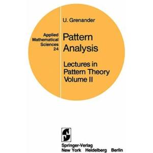 Lectures in Pattern Theory | Ulf Grenander (ISBN: 9780387903101)