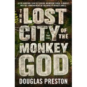 Lost City of the Monkey God (ISBN: 9781786695079)