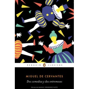 Dos comedias y dos entremeses | MIGUEL DE CERVANTES (ISBN: 9788491050872)