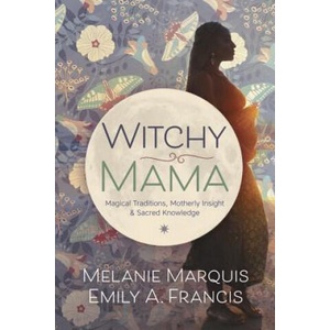 Witchy Mama | Melanie Marquis (ISBN: 9780738748306)