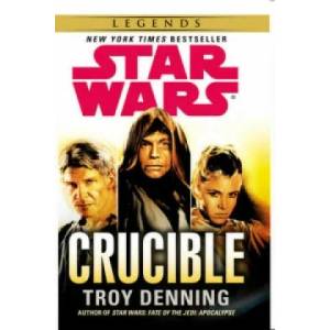 Star Wars: Crucible | Troy Denning (2014)
