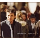 BRUEL PATRICK: LEQUEL DE NOUS CD