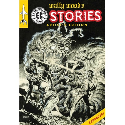 Wally Wood's EC Stories Artist's Edition - Expanded