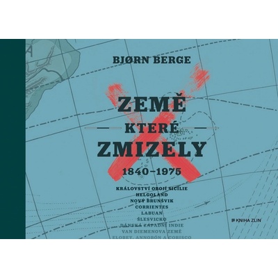 Země, které zmizely - Bjorn Berge