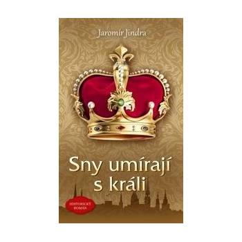 Sny umírají s králi