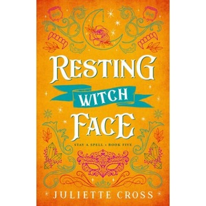 RESTING WITCH FACE | CROSS JULIETTE (ISBN: 9781454953661)