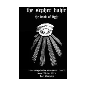The Sepher Bahir: Book Of Light | Nehunya Ben Hakanah, Tarl Warwick (ISBN: 9781517207908)