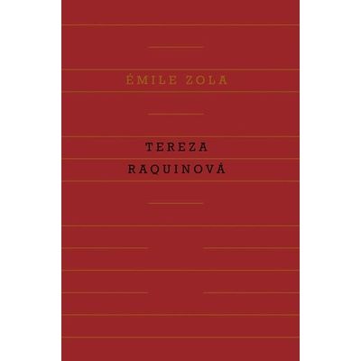 Tereza Raquinová - Emile Zola