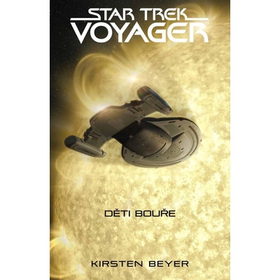 Star Trek: Voyager – Děti bouře - Kirsten Beyer