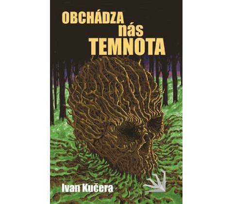 Obchádza nás temnota