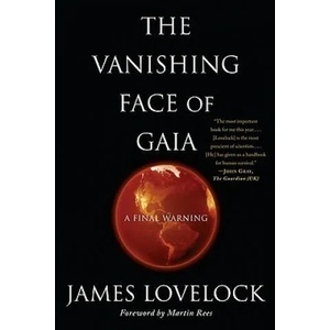 The Vanishing Face of Gaia: A Final Warning | James Lovelock, Martin Rees (ISBN: 9780465019076)