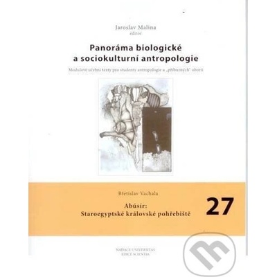 Abúsír Staroegypské královské pohřebiště - Břetislav Vachala
