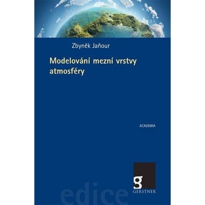 Modelování mezní vrstvy atmosféry - Jaňour Zbyněk